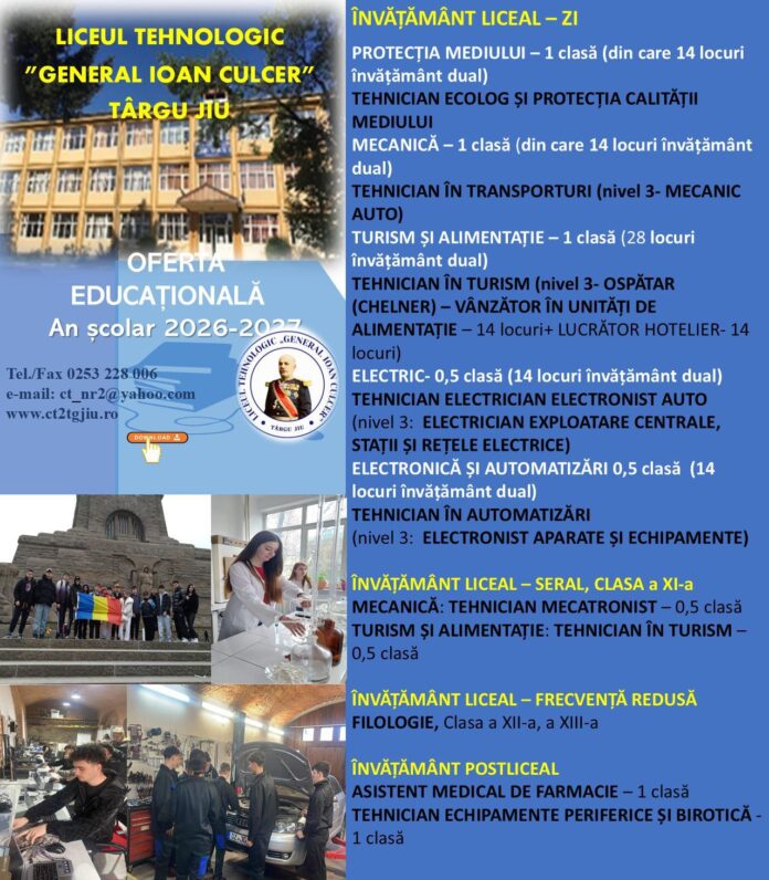 Liceul Tehnologic „General Ioan Culcer” Târgu Jiu își lansează oferta educațională pentru anul școlar 2026–2027