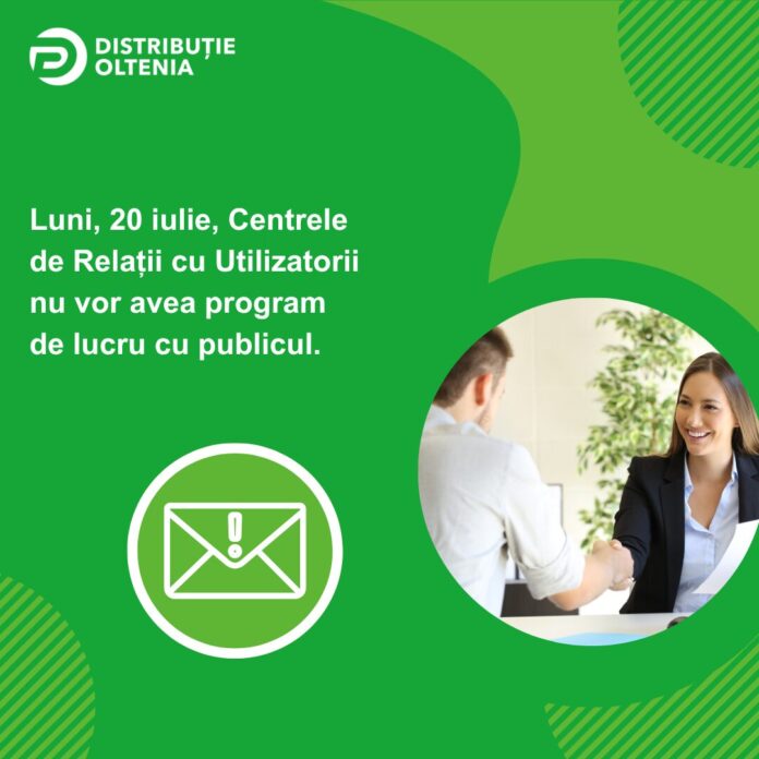 Ziua Energeticianului închide Centrele Distribuție Oltenia. Programul se reia din 21 iulie